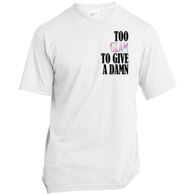 "TOO  GLAM" T-Shirt - Glam By Gin